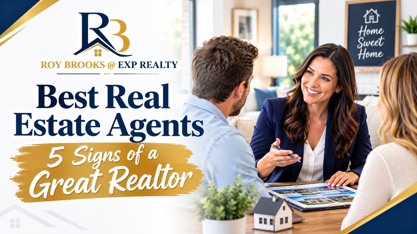 Signs You’re Talking to One of the Best Real Estate Agents